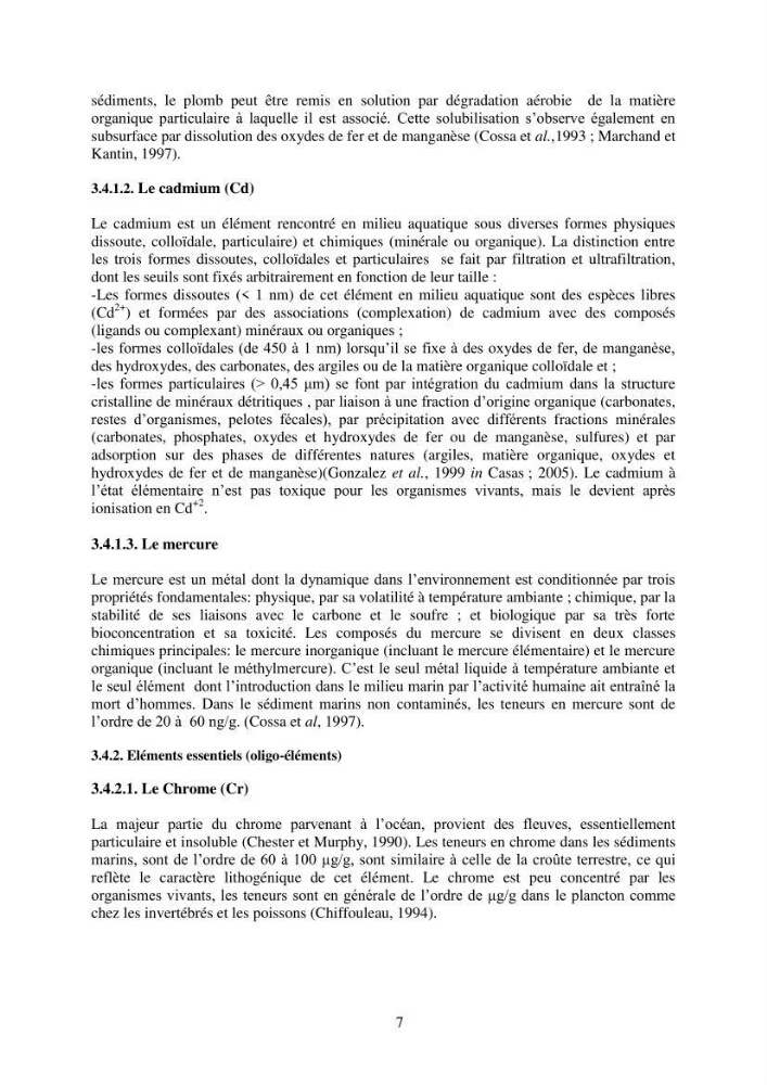 Etude de la pollution et de la géochimie par les métaux traces et les radioéléments dans les sédiments de la baie d\'Alger