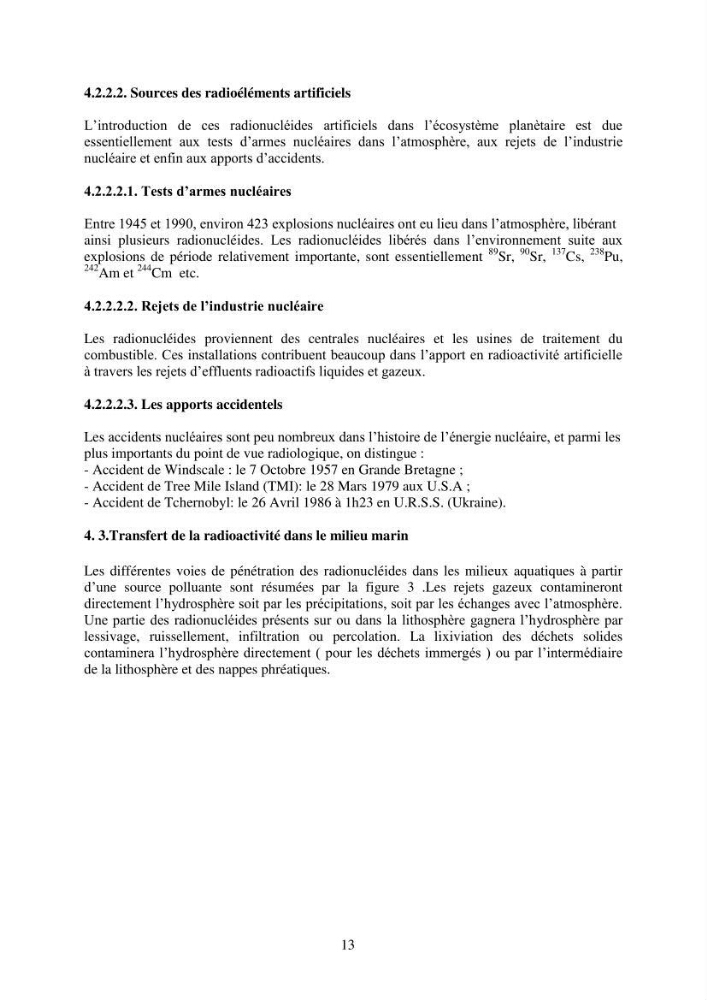 Etude de la pollution et de la géochimie par les métaux traces et les radioéléments dans les sédiments de la baie d\'Alger