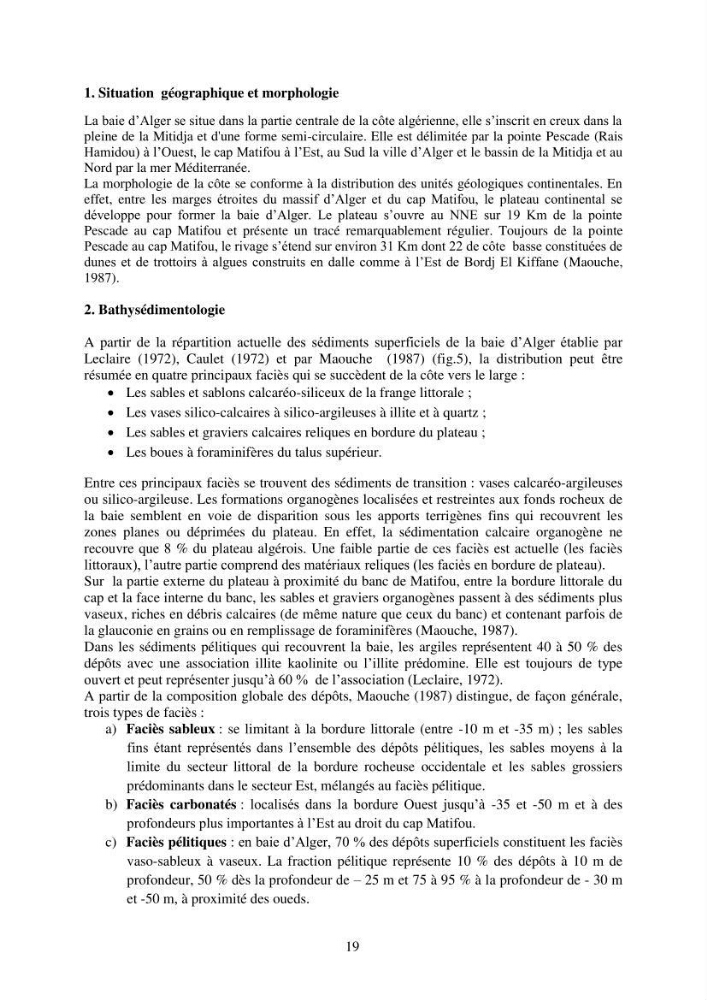 Etude de la pollution et de la géochimie par les métaux traces et les radioéléments dans les sédiments de la baie d\'Alger