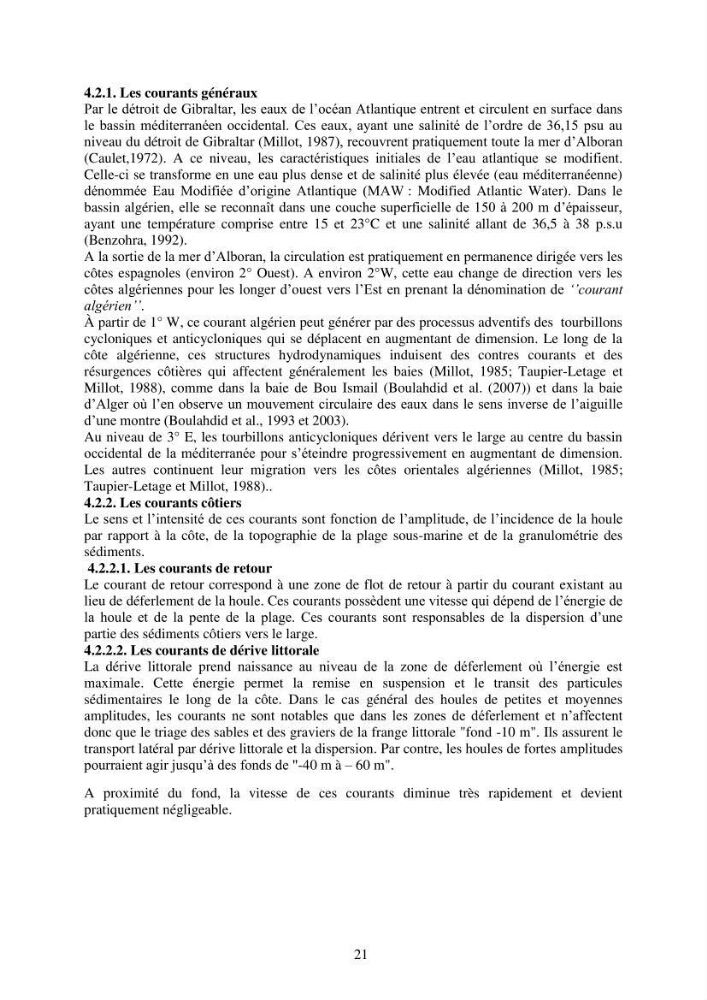 Etude de la pollution et de la géochimie par les métaux traces et les radioéléments dans les sédiments de la baie d\'Alger