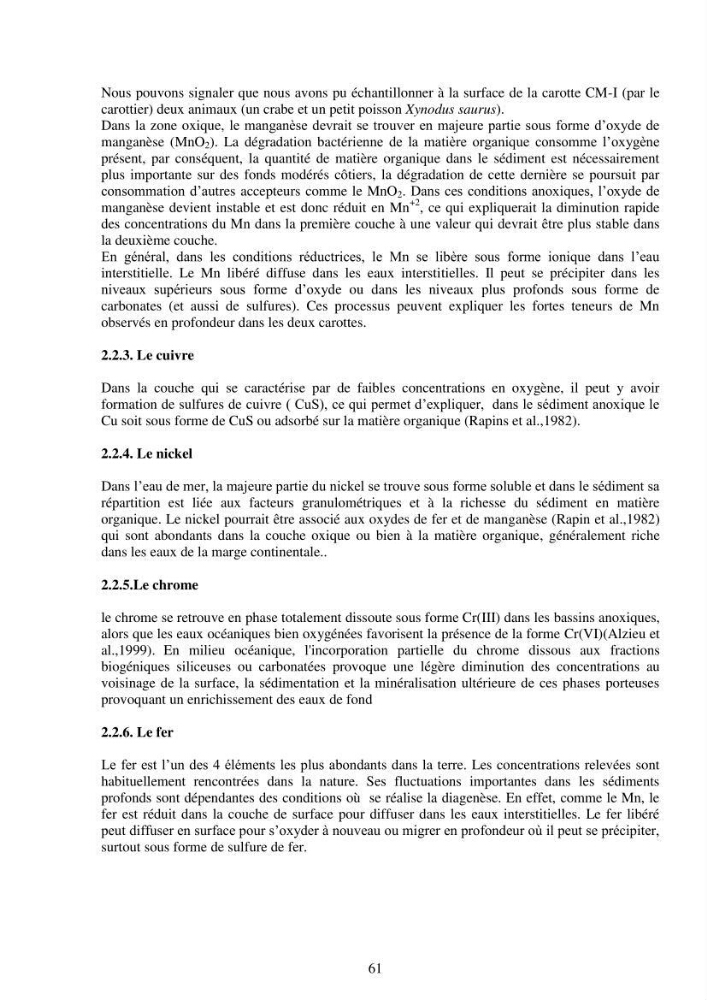 Etude de la pollution et de la géochimie par les métaux traces et les radioéléments dans les sédiments de la baie d\'Alger