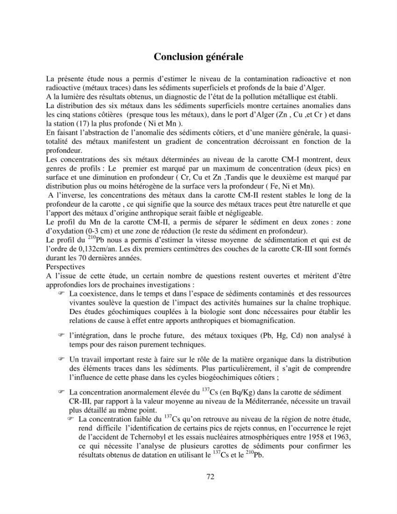 Etude de la pollution et de la géochimie par les métaux traces et les radioéléments dans les sédiments de la baie d\'Alger