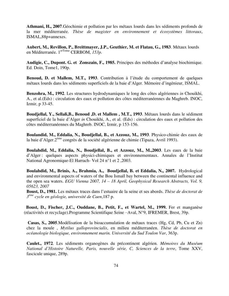 Etude de la pollution et de la géochimie par les métaux traces et les radioéléments dans les sédiments de la baie d\'Alger