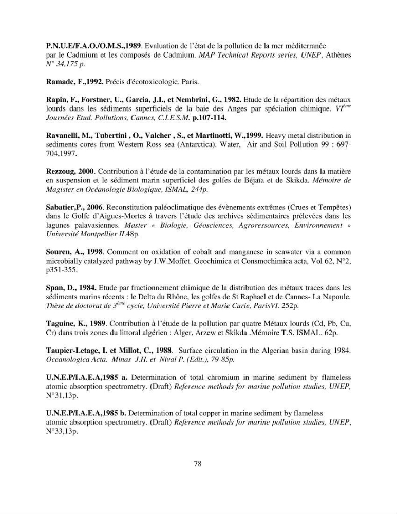Etude de la pollution et de la géochimie par les métaux traces et les radioéléments dans les sédiments de la baie d\'Alger