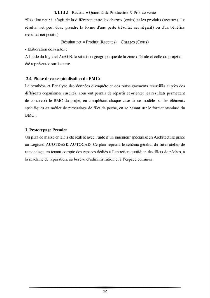 Contribution à l\'application d\'un outil managérial pour la création d\'une entreprise de pêche projet de création d\'un atelier de ramendage