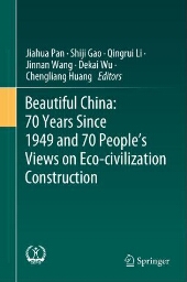 Beautiful China: 70 years since 1949 and 70 people’s views on eco-civilization construction