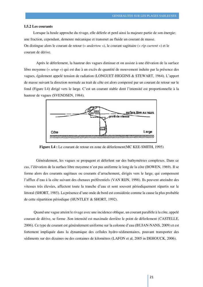 Modelisation numérique de la cinématique du trait de côte et la dynamique sédimentaire des plages sableuses (qOran, Bou-Ismail,Alger, Bejaia et Skikda)