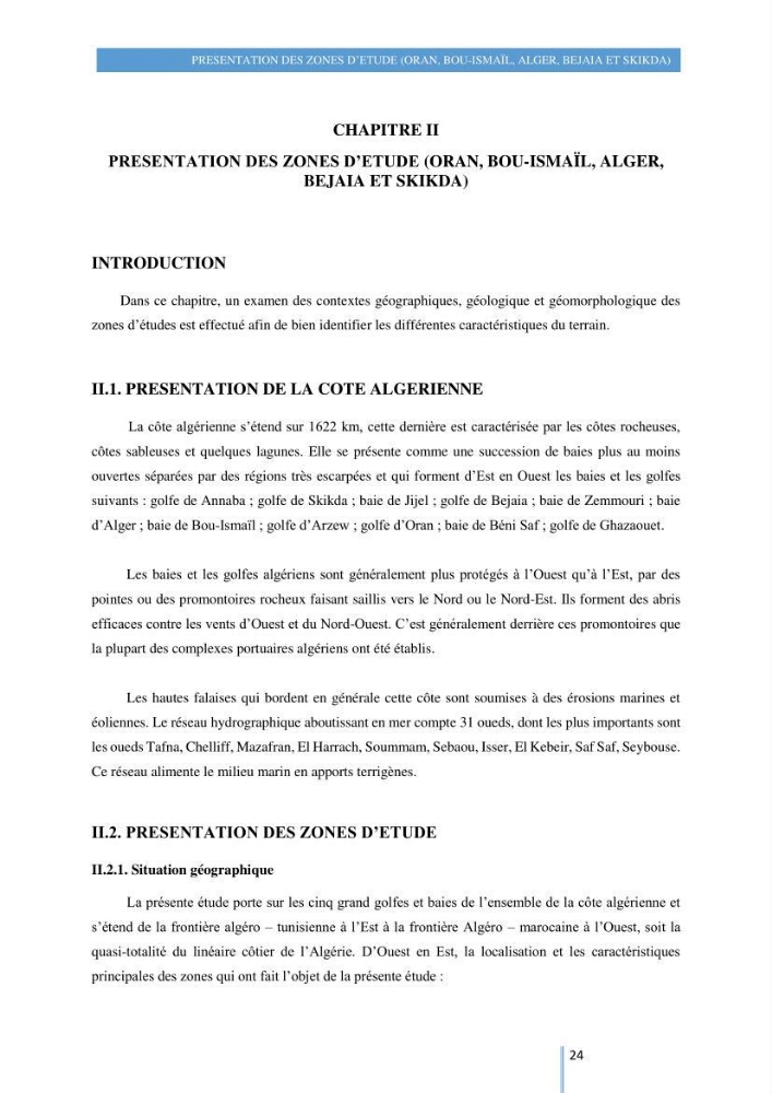Modelisation numérique de la cinématique du trait de côte et la dynamique sédimentaire des plages sableuses (qOran, Bou-Ismail,Alger, Bejaia et Skikda)