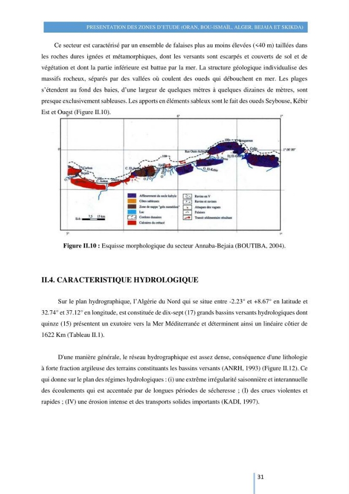 Modelisation numérique de la cinématique du trait de côte et la dynamique sédimentaire des plages sableuses (qOran, Bou-Ismail,Alger, Bejaia et Skikda)