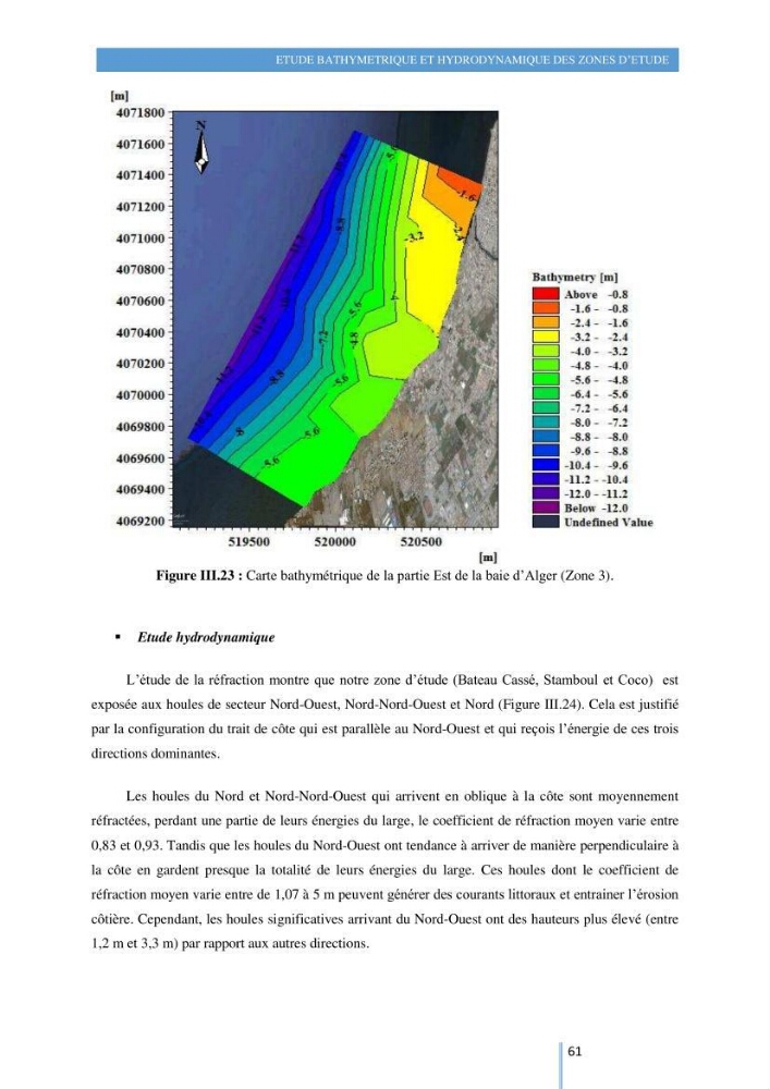 Modelisation numérique de la cinématique du trait de côte et la dynamique sédimentaire des plages sableuses (qOran, Bou-Ismail,Alger, Bejaia et Skikda)