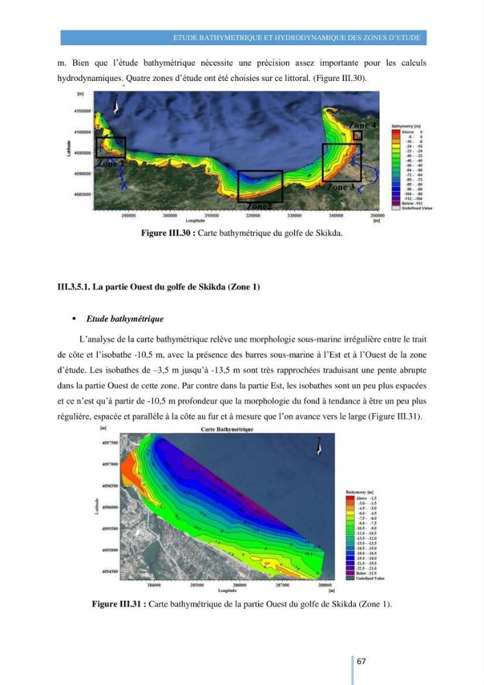 Modelisation numérique de la cinématique du trait de côte et la dynamique sédimentaire des plages sableuses (qOran, Bou-Ismail,Alger, Bejaia et Skikda)