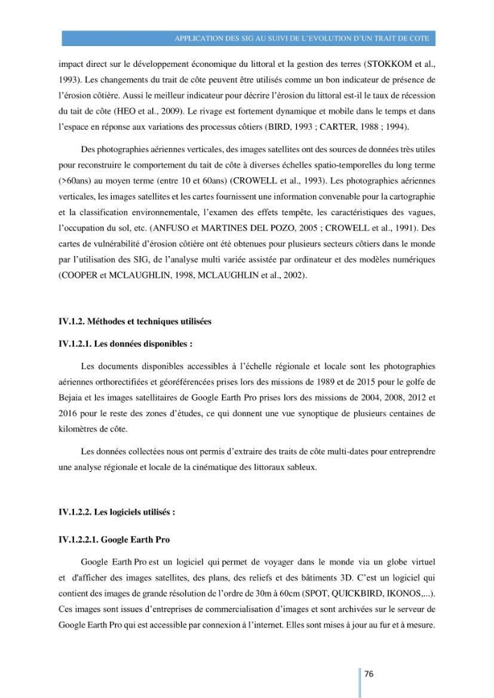 Modelisation numérique de la cinématique du trait de côte et la dynamique sédimentaire des plages sableuses (qOran, Bou-Ismail,Alger, Bejaia et Skikda)