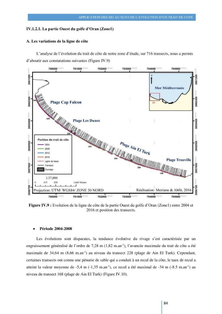 Modelisation numérique de la cinématique du trait de côte et la dynamique sédimentaire des plages sableuses (qOran, Bou-Ismail,Alger, Bejaia et Skikda)