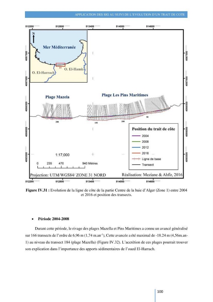 Modelisation numérique de la cinématique du trait de côte et la dynamique sédimentaire des plages sableuses (qOran, Bou-Ismail,Alger, Bejaia et Skikda)