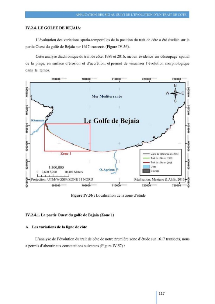 Modelisation numérique de la cinématique du trait de côte et la dynamique sédimentaire des plages sableuses (qOran, Bou-Ismail,Alger, Bejaia et Skikda)