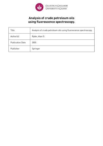 Analysis of crude petroleum oils using fluorescence spectroscopy. Analysis of crude petroleum oils using fluorescence spectroscopy.