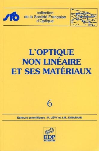 L'optique non linéaire et ses matériaux L'optique non linéaire et ses matériaux