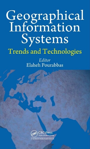Geographical information systems : trends and technologies Geographical information systems : trends and technologies