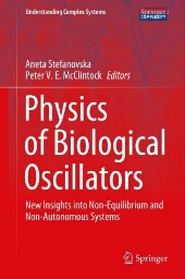 Physics of biological oscillators: new insights into non-equilibrium and non-autonomous systems
