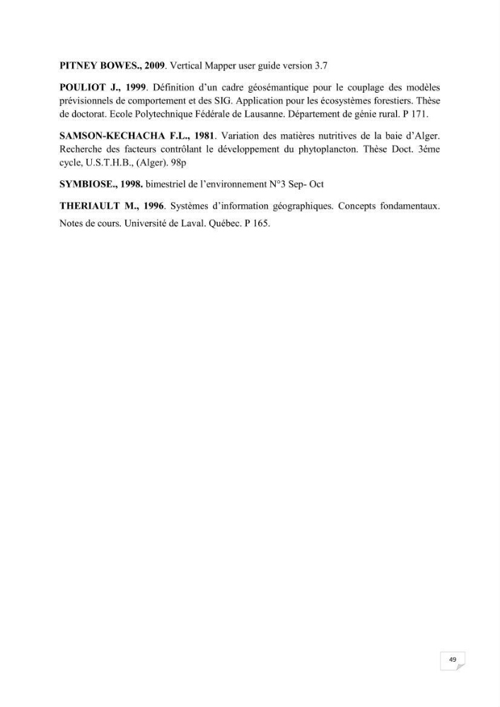Conception d\'un système d\'information géographique (SIG) pour une étude de bathymétrie et de sédimentologie dans la baie d\'Alger et la baie d\'El Djamila.