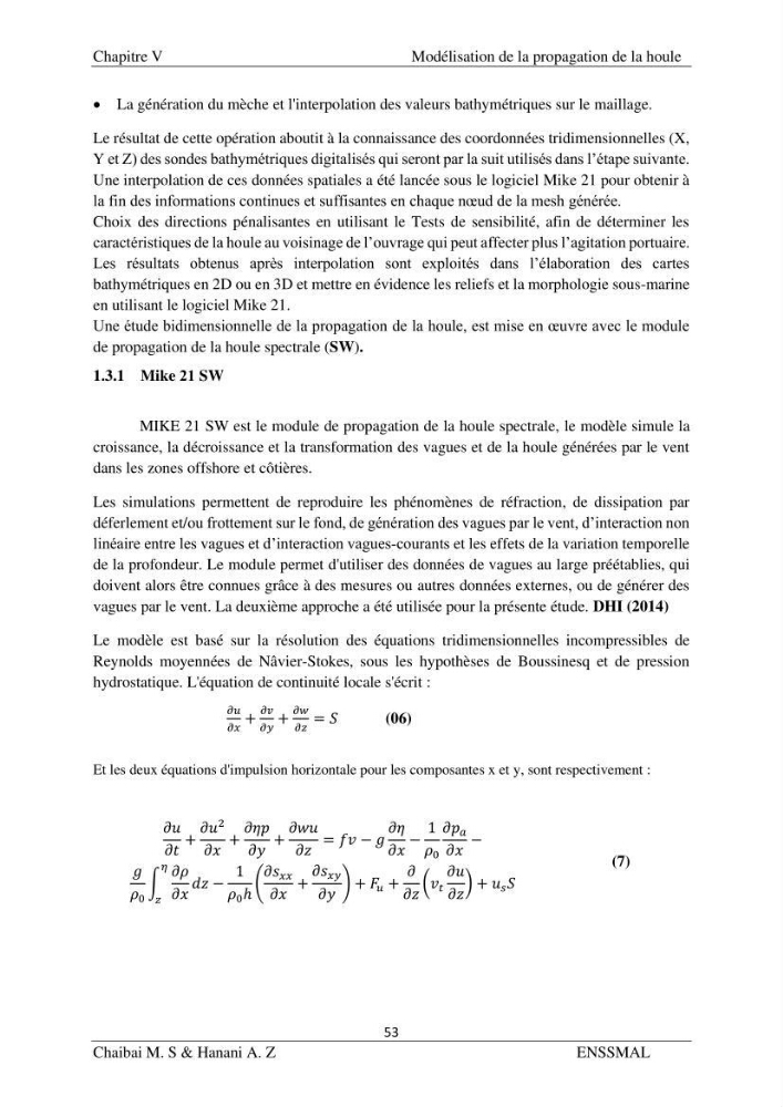 Modélisation hydrodynamique et étude d’agitation: Cas de la Marina Bay D’Alger