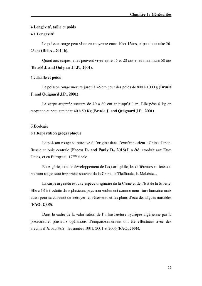 Maîtrise et suivi de la reproduction artificielle de quelques espèces de la famille des cyprinidés.: