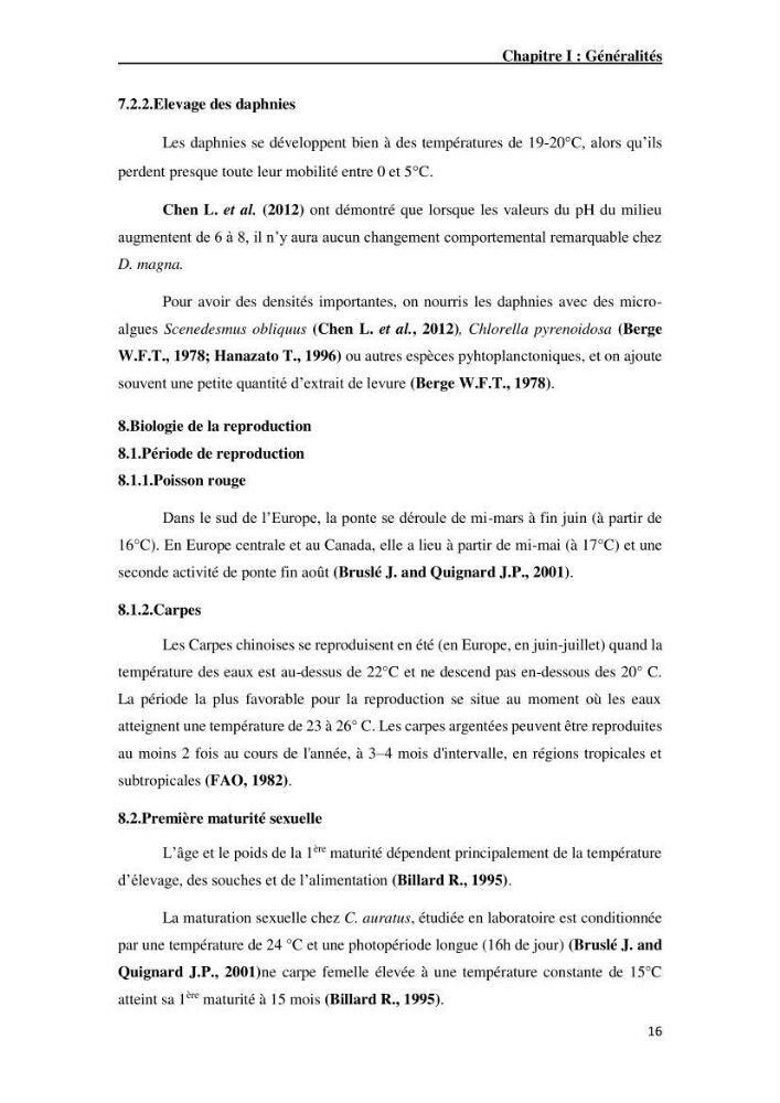 Maîtrise et suivi de la reproduction artificielle de quelques espèces de la famille des cyprinidés.: