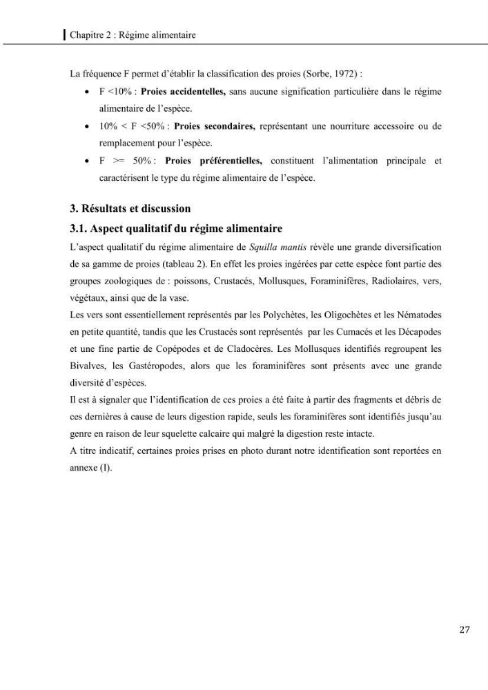 Contribution a l\'étude du régime alimentaire, de la croissance et de l\'exploitation de la squille squilla mantis linnaeus ,1758 dans la baie de bou-ismail.