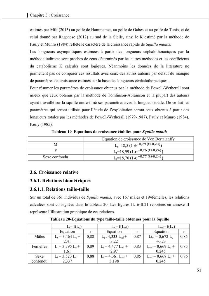 Contribution a l\'étude du régime alimentaire, de la croissance et de l\'exploitation de la squille squilla mantis linnaeus ,1758 dans la baie de bou-ismail.