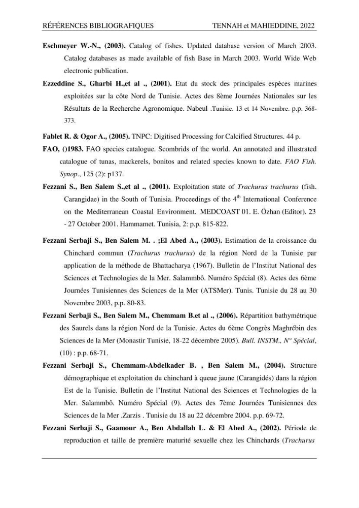 Contribution à l\'étude de l\'âge et de la croissance des espèces du genre Trachurus ( Téléostéens, Carangidae ) de la région centre du littoral algérien.