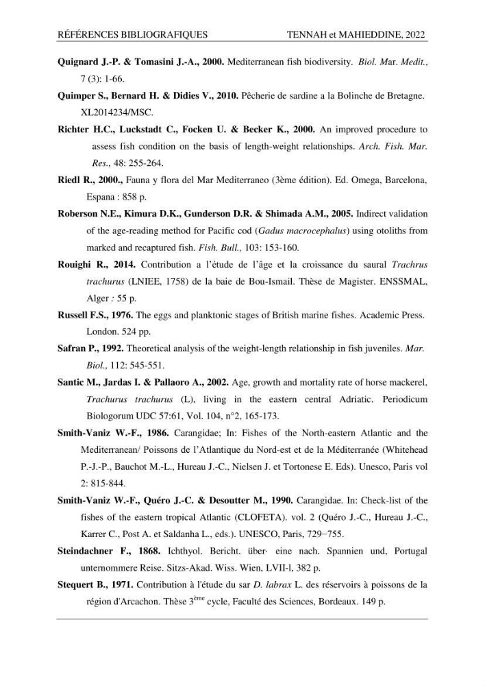 Contribution à l\'étude de l\'âge et de la croissance des espèces du genre Trachurus ( Téléostéens, Carangidae ) de la région centre du littoral algérien.