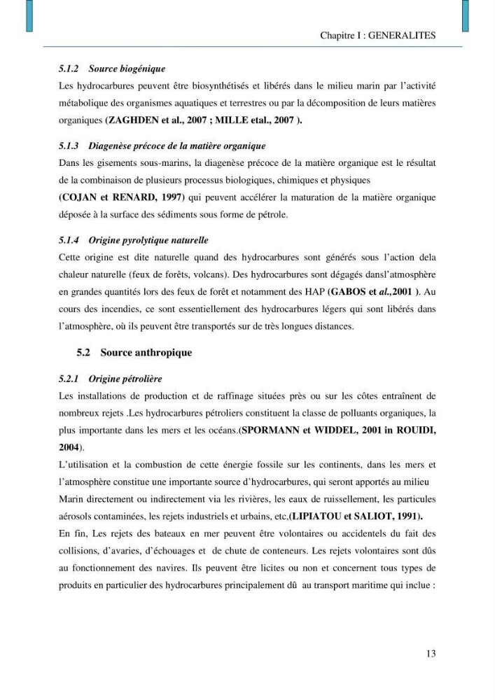 Evaluation des niveaux de pollution par les hydrocarbures aromatiques polycycliques dans les eaux et sédiments marins de la baie de Bou- Ismail (Est)