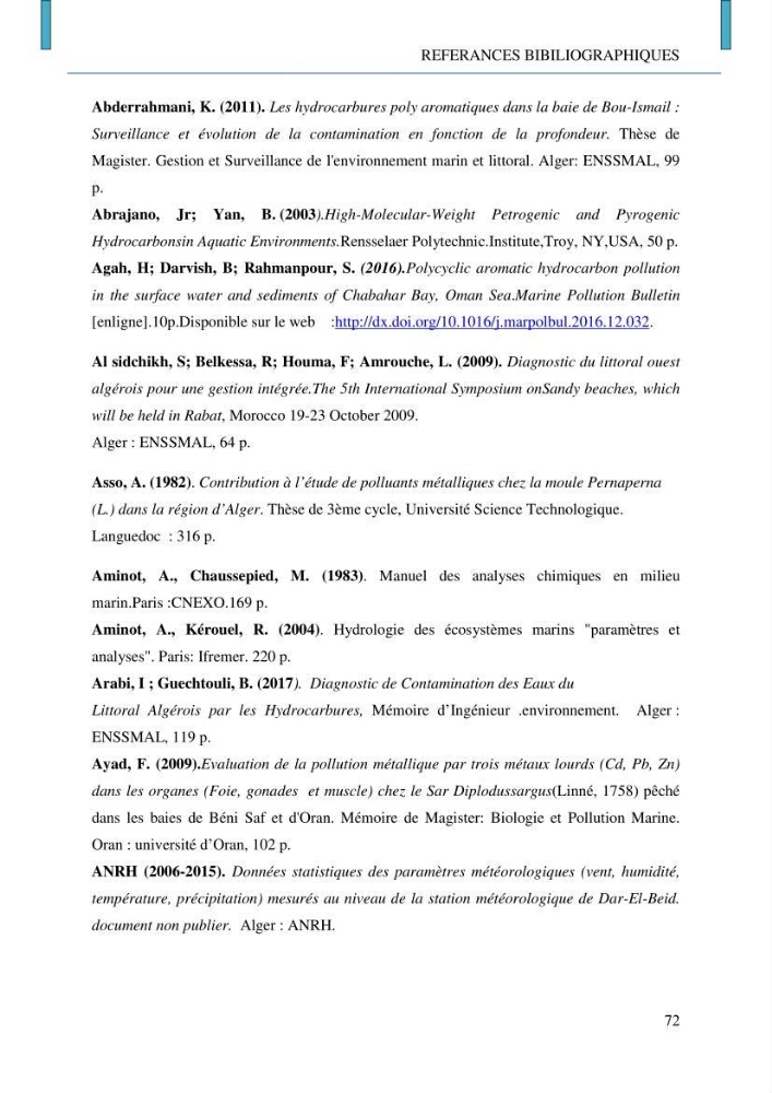 Evaluation des niveaux de pollution par les hydrocarbures aromatiques polycycliques dans les eaux et sédiments marins de la baie de Bou- Ismail (Est)