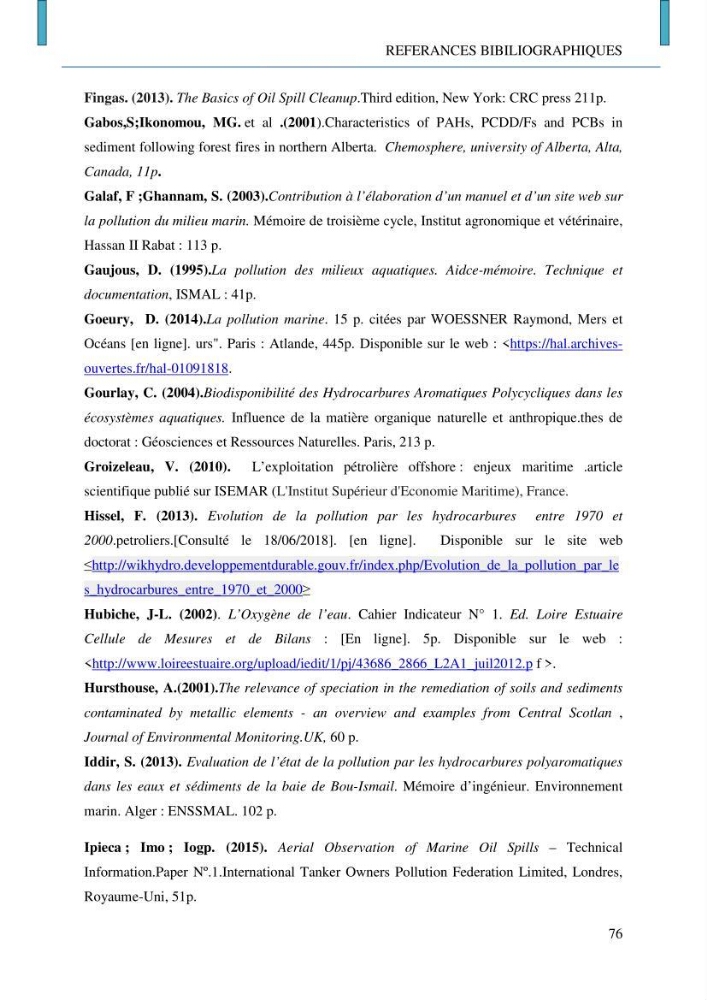 Evaluation des niveaux de pollution par les hydrocarbures aromatiques polycycliques dans les eaux et sédiments marins de la baie de Bou- Ismail (Est)