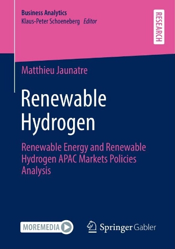 Renewable hydrogen: Renewable energy and renewable hydrogen aPAC markets policies analysis authors (view affiliations) Renewable hydrogen: Renewable energy and renewable hydrogen aPAC markets policies analysis authors (view affiliations)