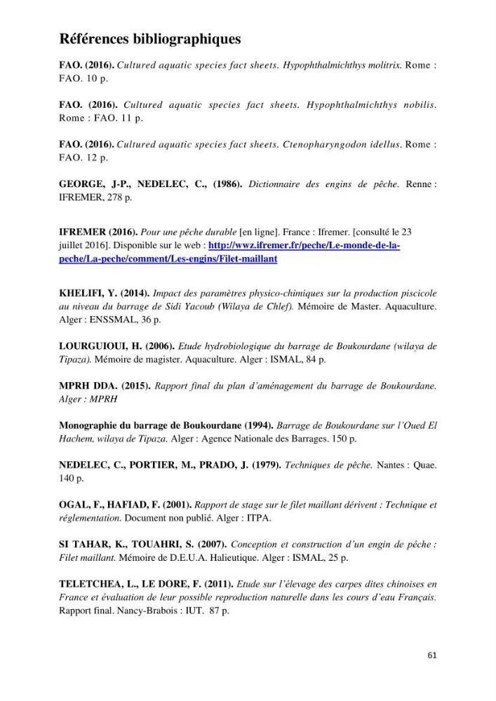 Evaluation des ressources piscicoles d\'un plan d\'eau : le barrage de Boukerdane (Wilaya de Tipaza)