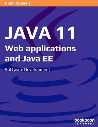 Java 11: web applications and java EE: software development Java 11: web applications and java EE: software development