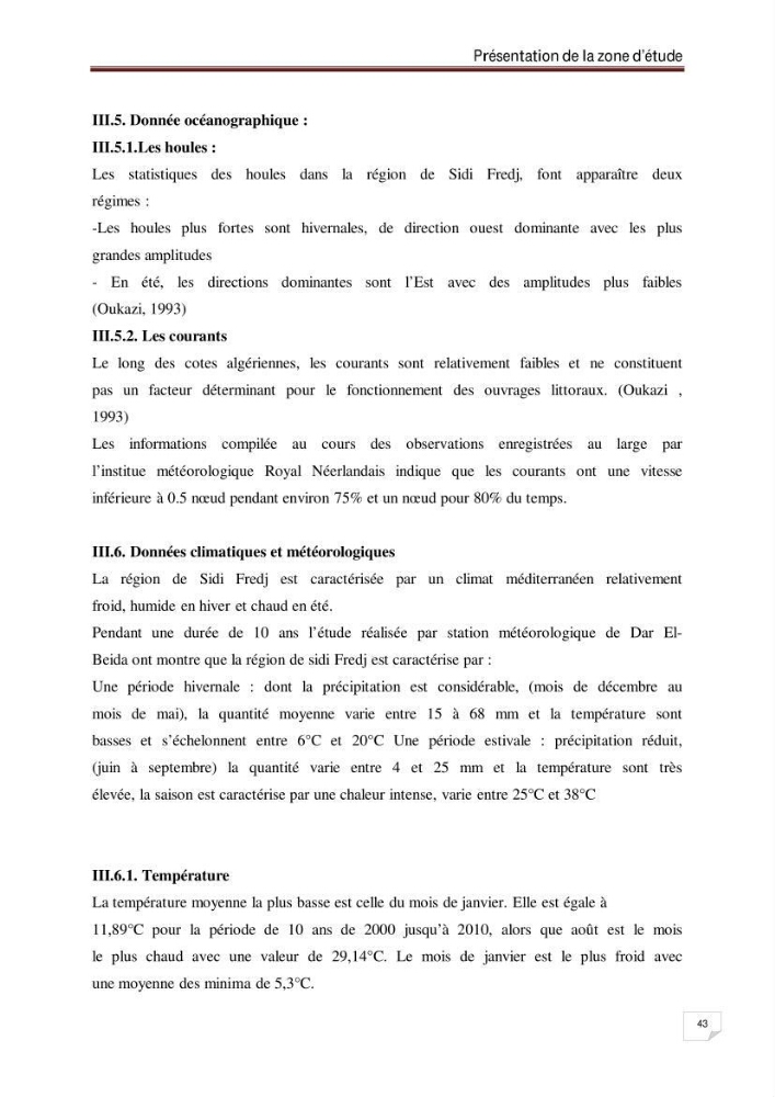 Evaluation de la vulnérabilité des côtes du littoral centre: cas de la baie d\'El Djamila