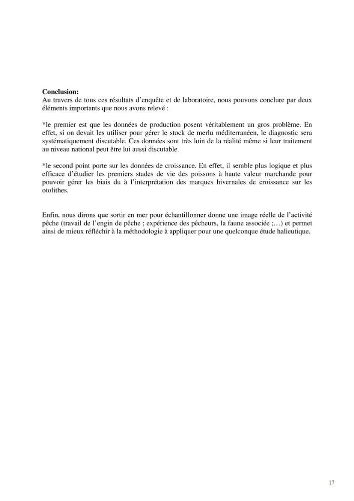 Quelques éléments d\'approche sur la pêcherie du merlu à Jijel et Bejaia et contribution à l\'estimation de la croissance journalière des juvéniles de merlu (Merluccius , Linnaeus,1758) dans la baie de Jijel: