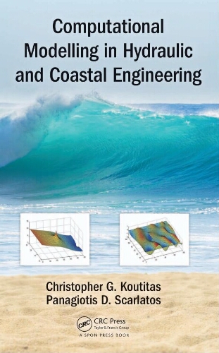 Computational Modelling in Hydraulic and Coastal Engineering Computational Modelling in Hydraulic and Coastal Engineering