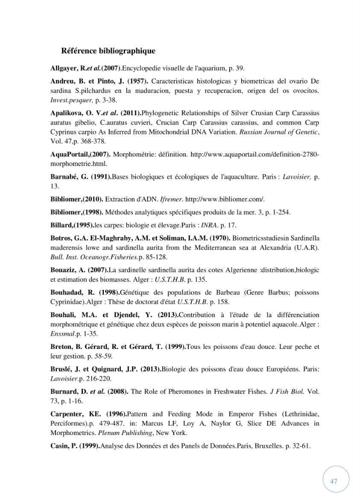 Contribution à la différenciation morphométrique et génétique des carassins communs (Carassius carassius):