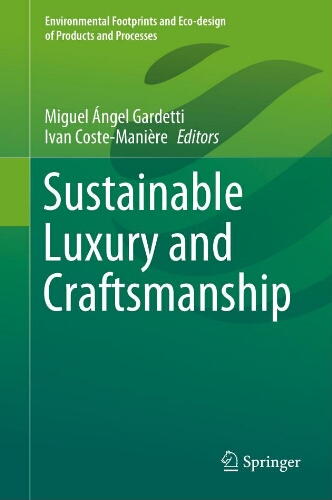 Sustainable luxury and craftsmanship Sustainable luxury and craftsmanship