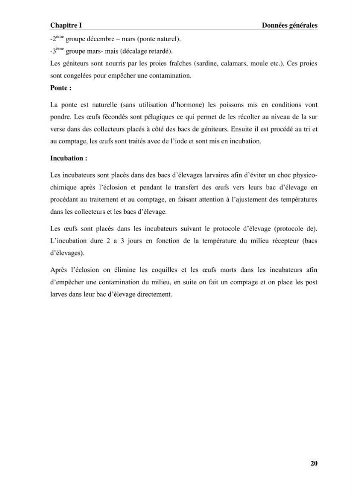 Contribution a la mise en place d.un systeme d\'elevage en cages flottantes du loup de mer et de la daurade royale au niveau de Gouraya (wilaya de Tipaza).