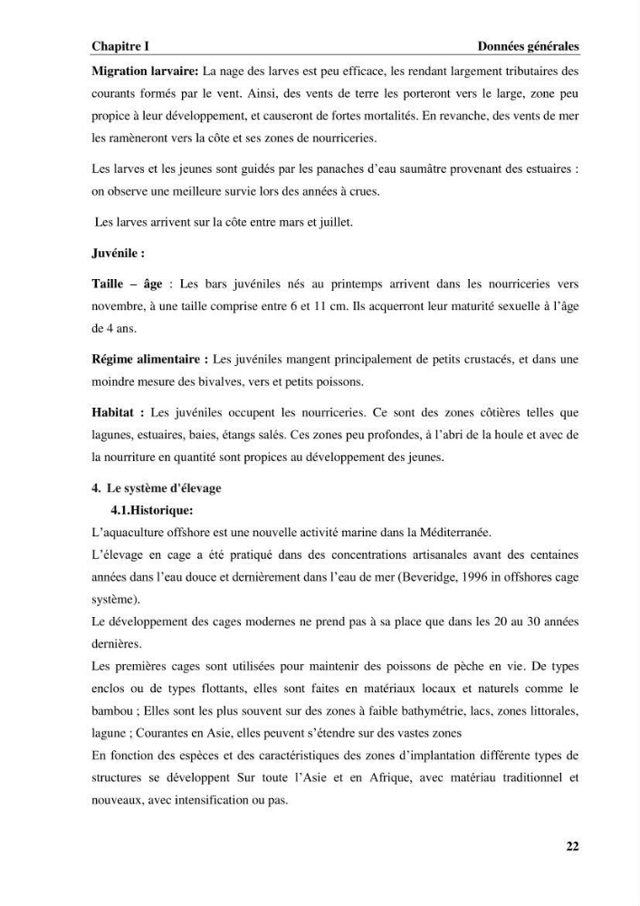 Contribution a la mise en place d.un systeme d\'elevage en cages flottantes du loup de mer et de la daurade royale au niveau de Gouraya (wilaya de Tipaza).