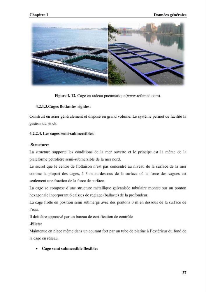 Contribution a la mise en place d.un systeme d\'elevage en cages flottantes du loup de mer et de la daurade royale au niveau de Gouraya (wilaya de Tipaza).