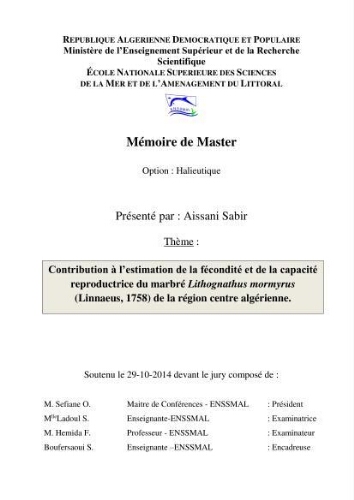Contribution à l'éstimation de la fécondité et de la capacité reproductrice du marché Lithognathus mormyrus (Linnaeus, 1758) de la région centre algérienne.: Contribution à l'éstimation de la fécondité et de la capacité reproductrice du marché Lithognathus mormyrus (Linnaeus, 1758) de la région centre algérienne.: