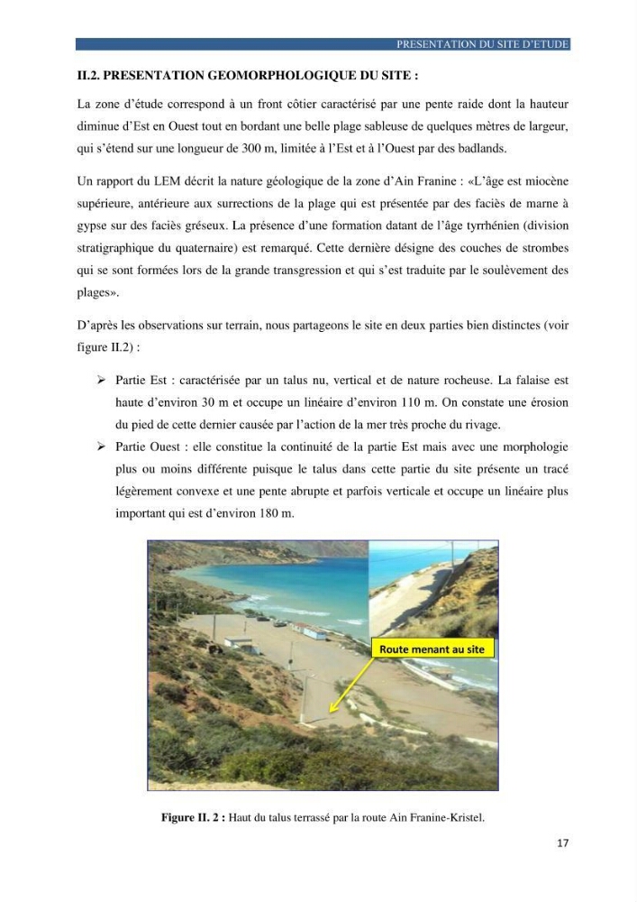 Contribution a la connaissance de la morphologie et de la dynamique sedimentaire de la côte Ouest d\'Algerie,plage d\'Ain Franine, Oran