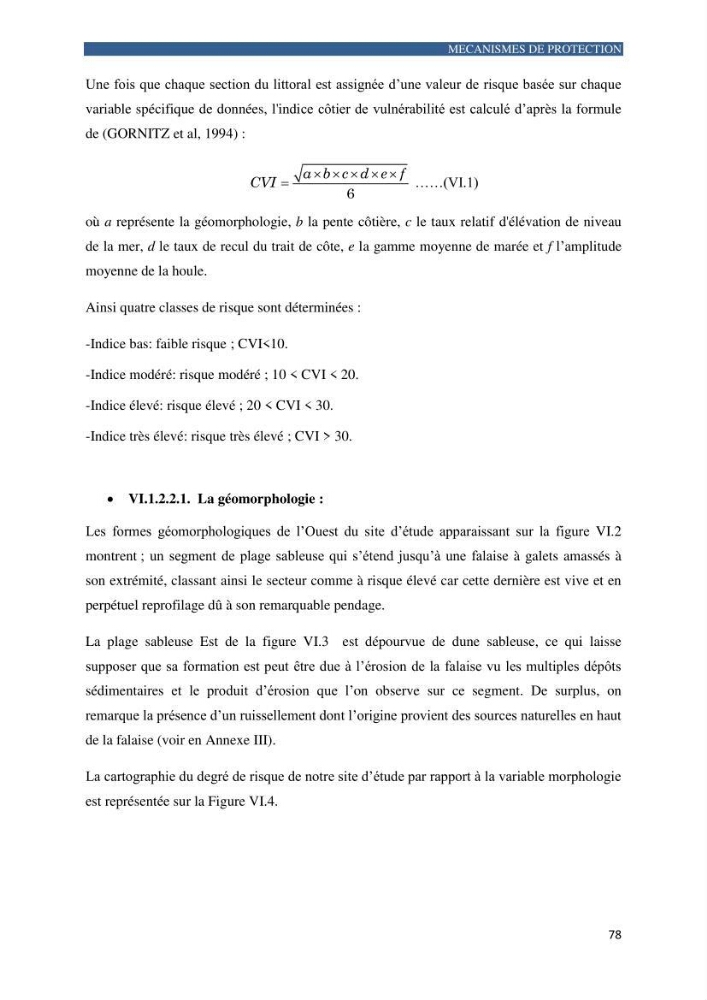 Contribution a la connaissance de la morphologie et de la dynamique sedimentaire de la côte Ouest d\'Algerie,plage d\'Ain Franine, Oran