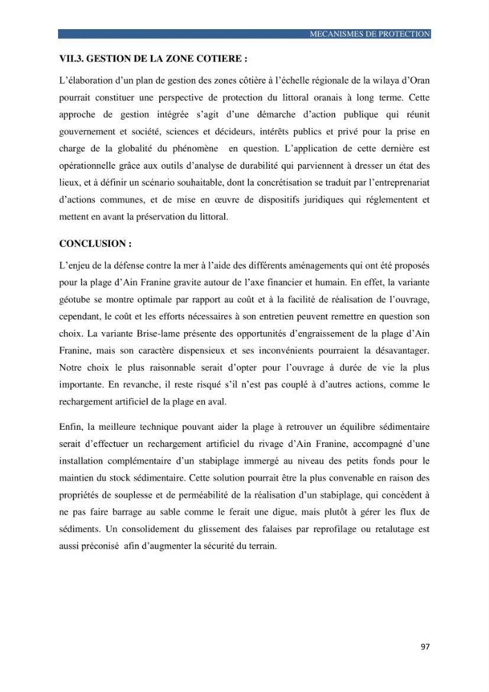 Contribution a la connaissance de la morphologie et de la dynamique sedimentaire de la côte Ouest d\'Algerie,plage d\'Ain Franine, Oran