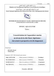 Caractérisation de l'aquaculture marine au niveau de la côte ouest Algérienne: état actuel et perspectives de développement